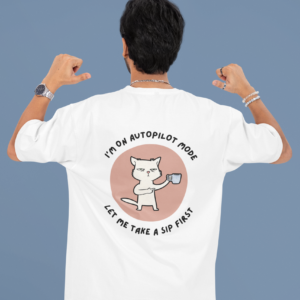I’m On Autopilot Mode, Funny Cat Oversized T-Shirt